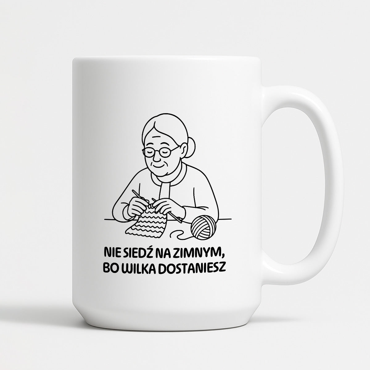 Kubek dla Babci / Dziadka - "Nie siedź na zimnym, bo wilka dostaniesz"