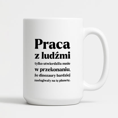 Kubek z nadrukiem - "PRACA Z LUDŹMI"