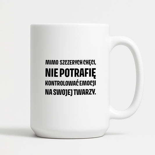 Kubek z nadrukiem - "Mimo szczerych chęci"