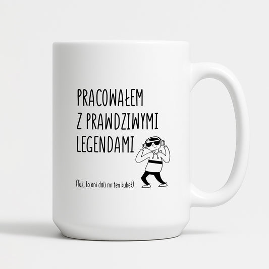Kubek z nadrukiem na ODEJŚCIE Z PRACY - "Pracowałem z prawdziwymi legendami"