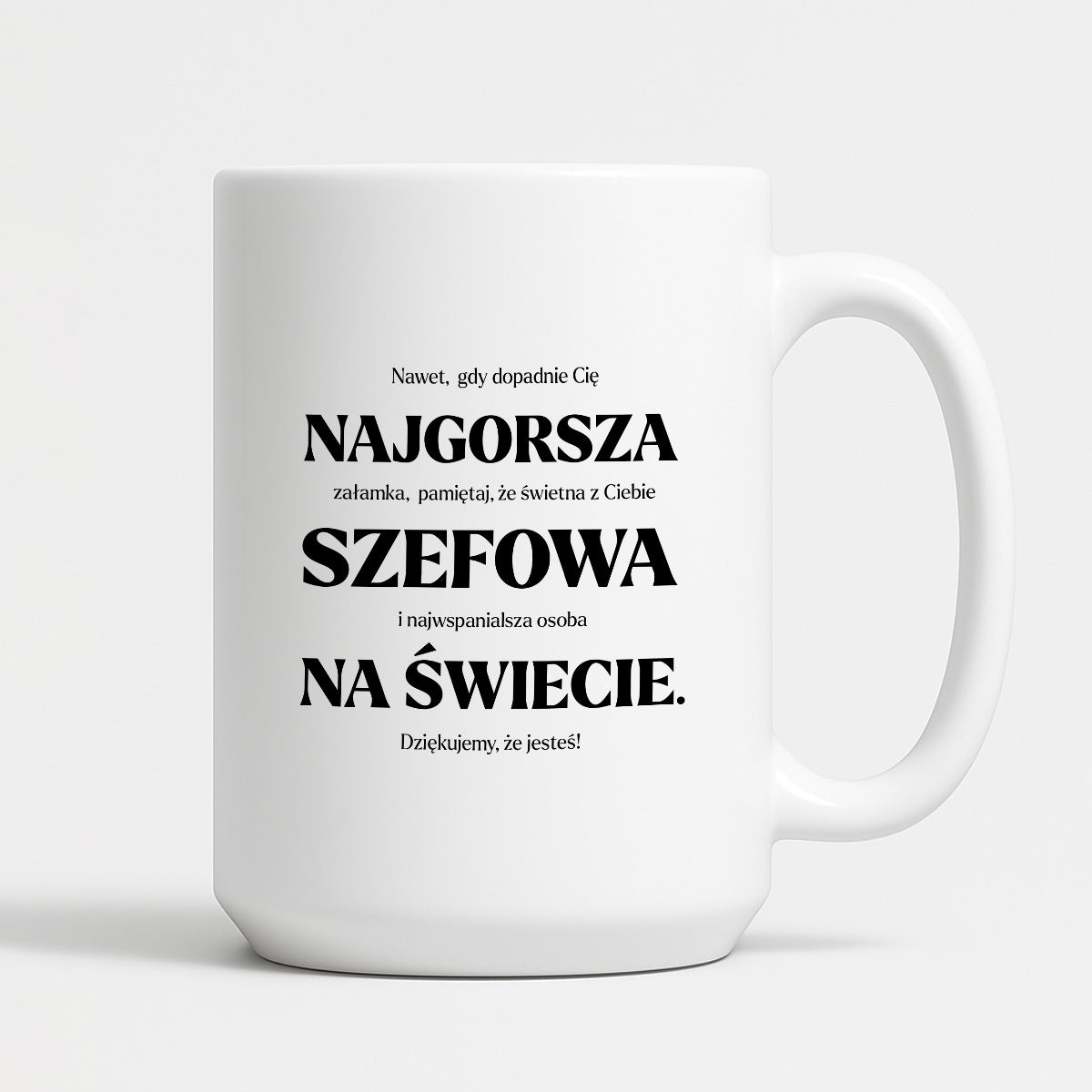Kubek z nadrukiem - "NAJGORSZA SZEFOWA NA ŚWIECIE (ale jednak nie 🥰)"