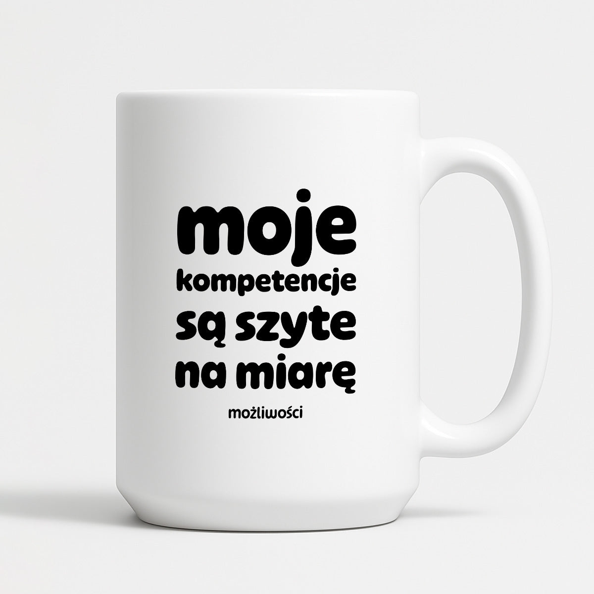 Kubek z nadrukiem "moje komeptencje są szyte na miarę"