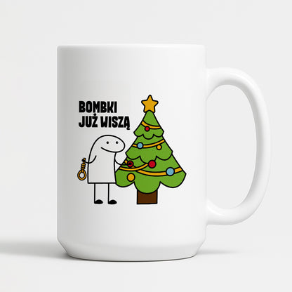 Kubek świąteczny mem "Bombki już wiszą"