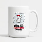 Kubek świąteczny mem "Zaraz mnie świątecznie pojebie"