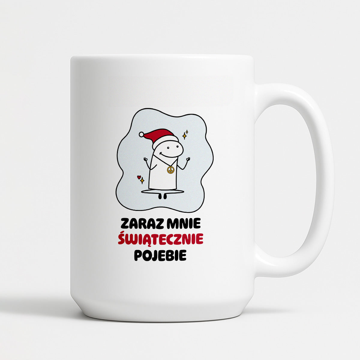Kubek świąteczny mem "Zaraz mnie świątecznie pojebie"