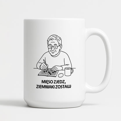 Kubek dla Babci / Dziadka - "Mięso zjedz, ziemniaki zostaw"