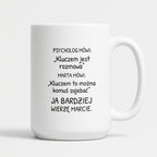 Kubek z nadrukiem - "Psycholog mówi" z IMIENIEM