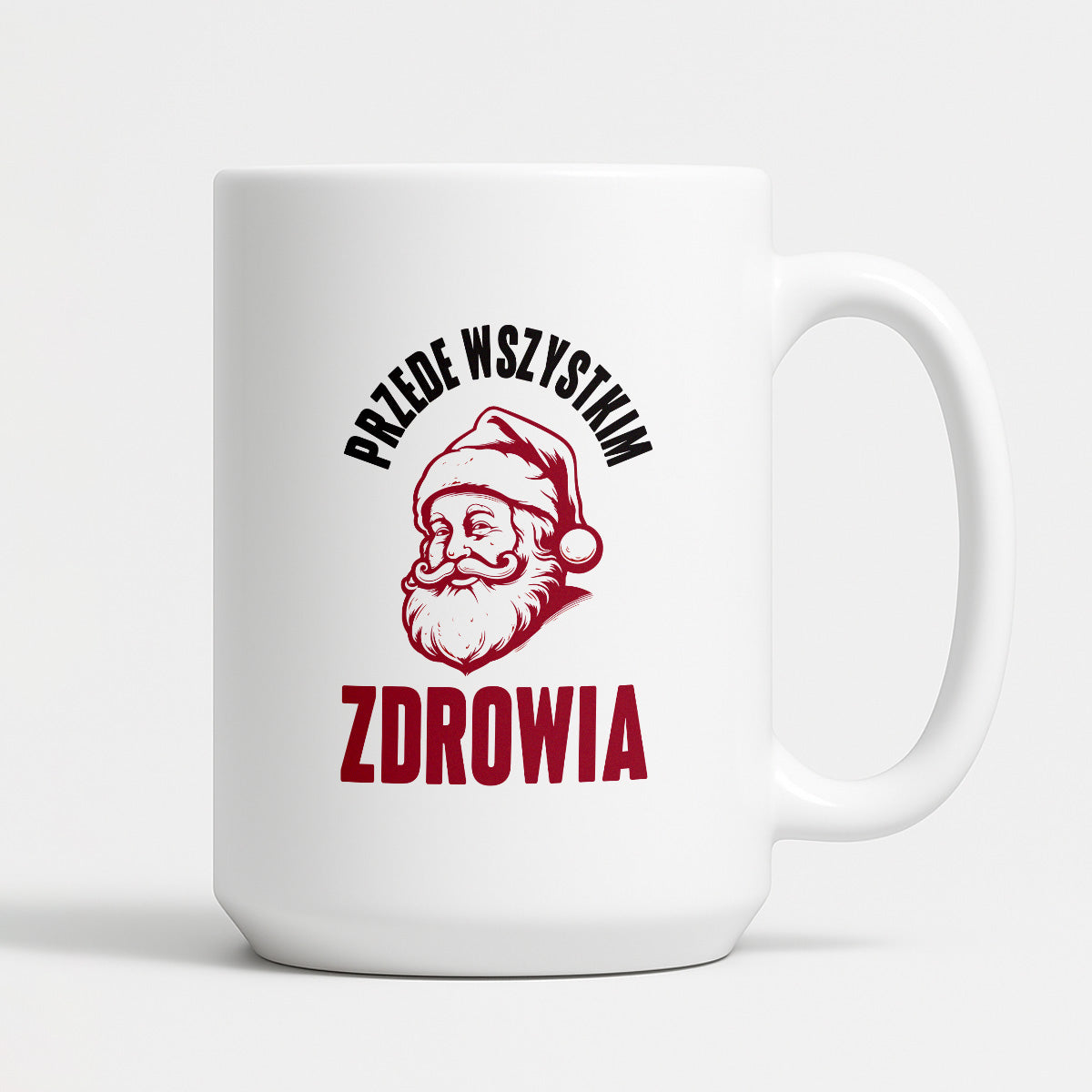 Kubek świąteczny z Mikołajem "Przede wszystkim ZDROWIA"