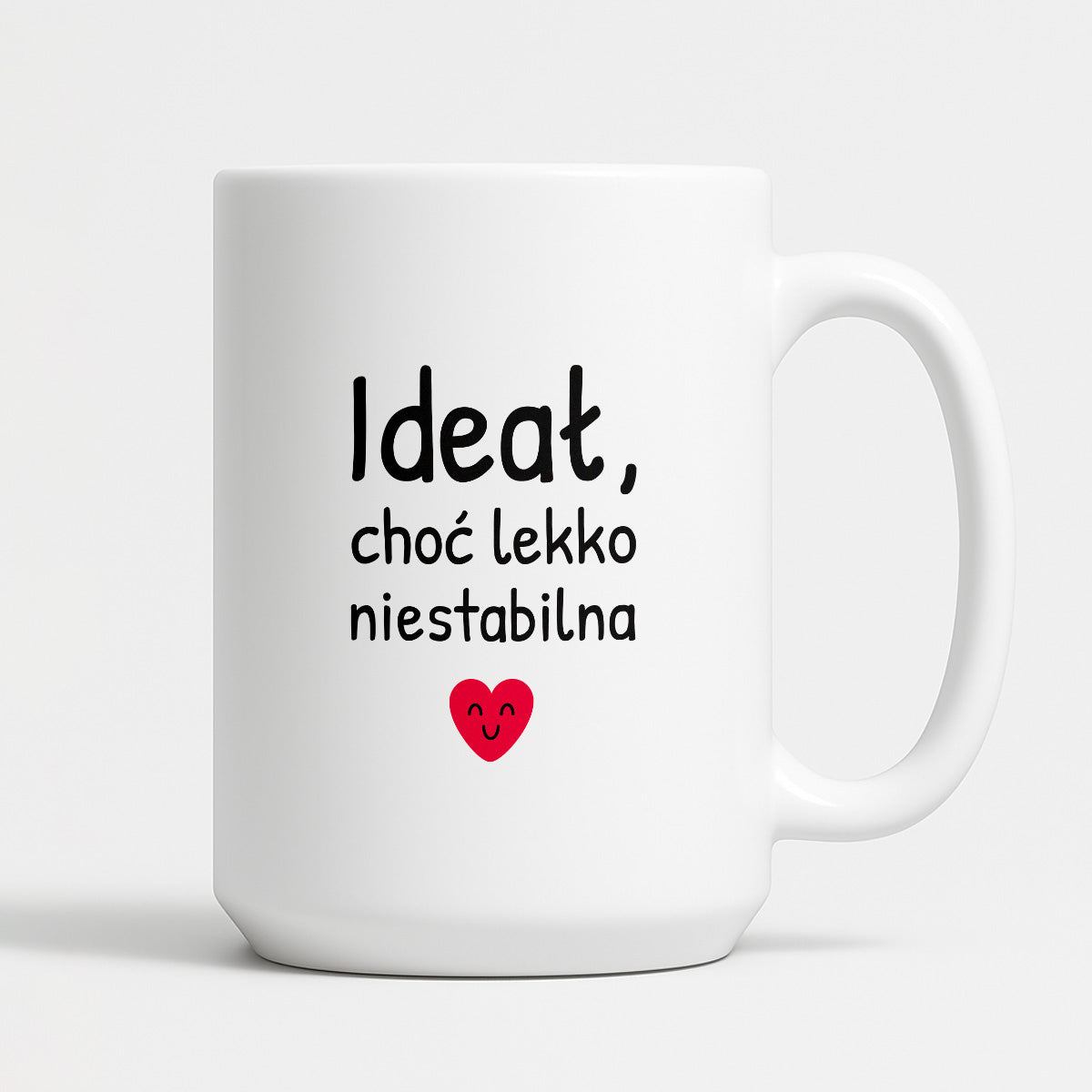 Kubek z nadrukiem - "Ideał, choć lekko niestabilna"