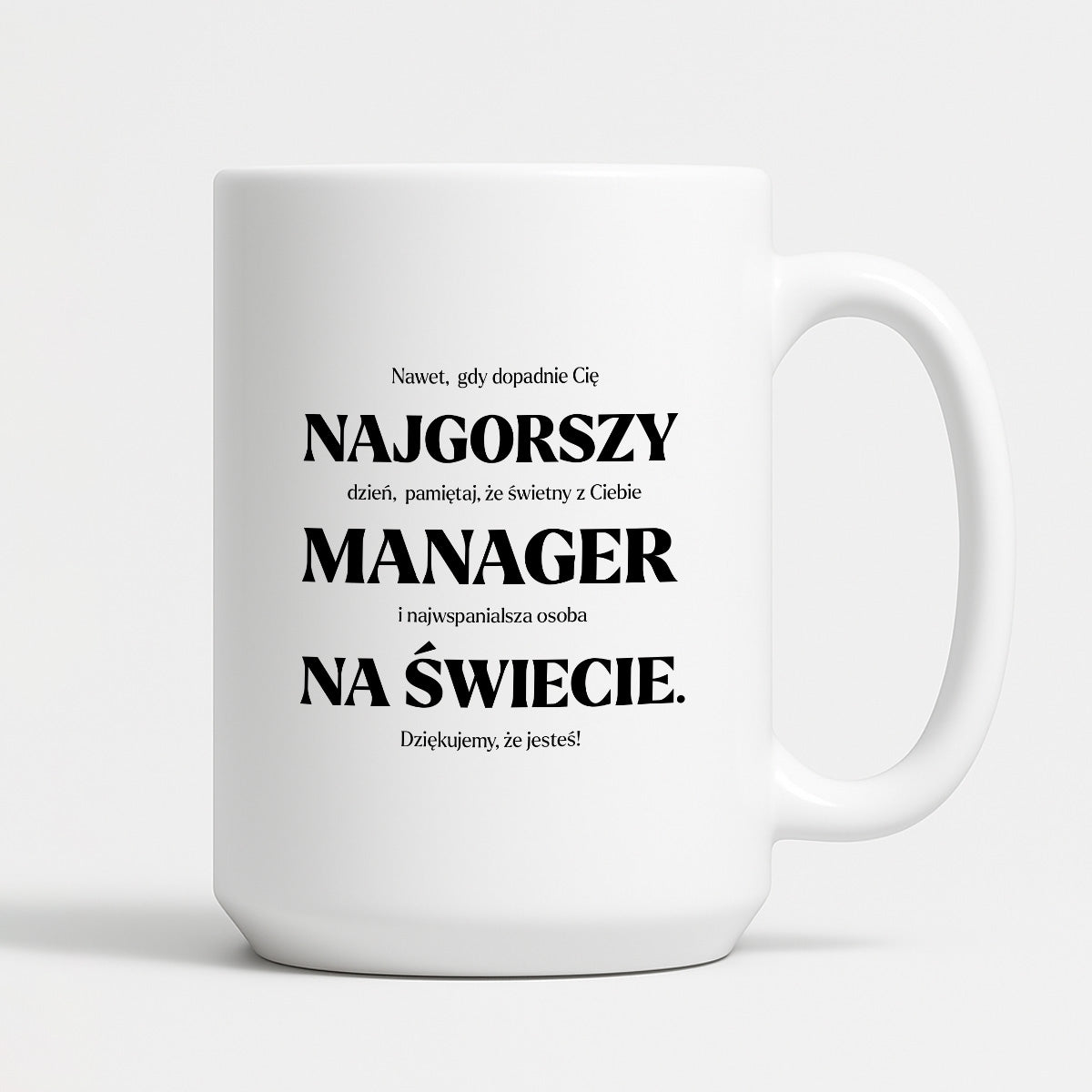 Kubek z nadrukiem - "NAJGORSZY MANAGER NA ŚWIECIE (ale jednak nie 🥰)"