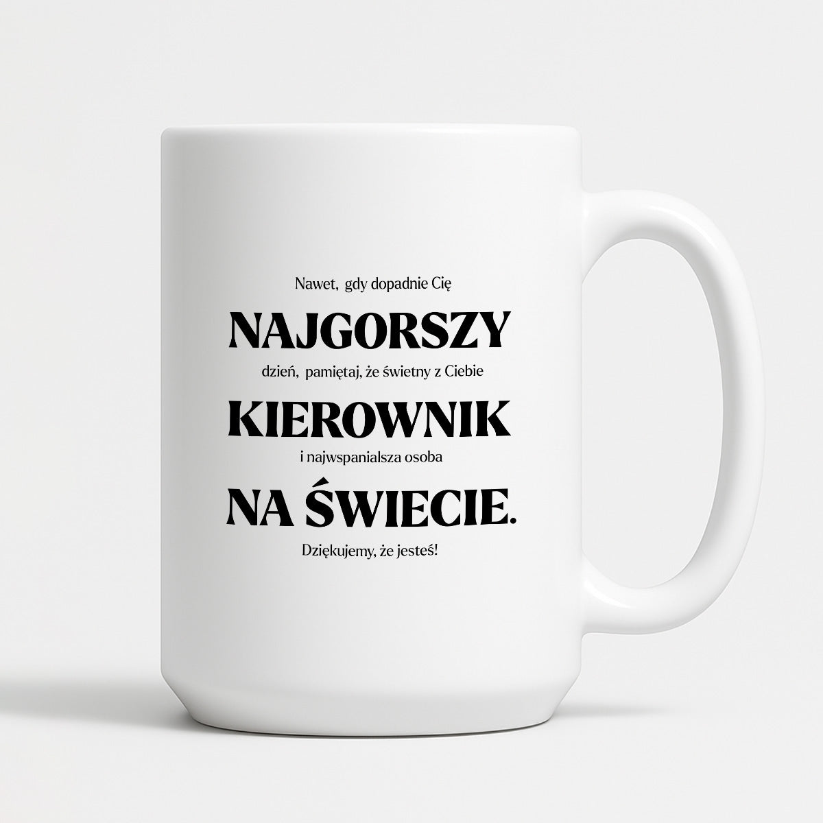 Kubek z nadrukiem - "NAJGORSZY KIEROWNIK NA ŚWIECIE (ale jednak nie 🥰)"