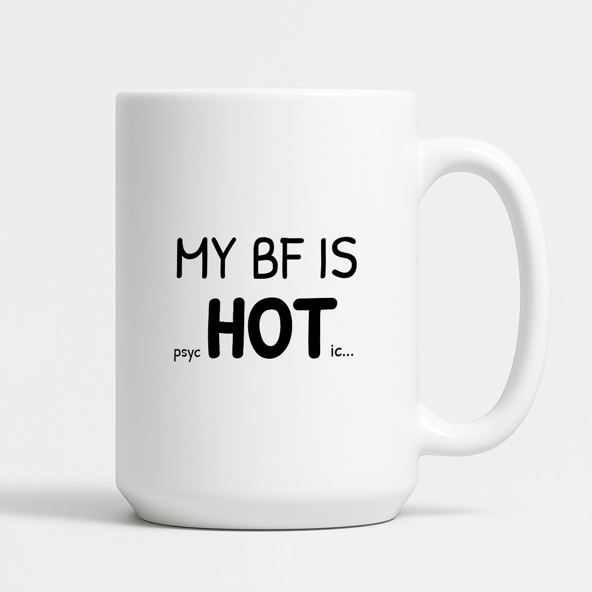 Kubek z nadrukiem - "MY BF IS psycHOTic..."