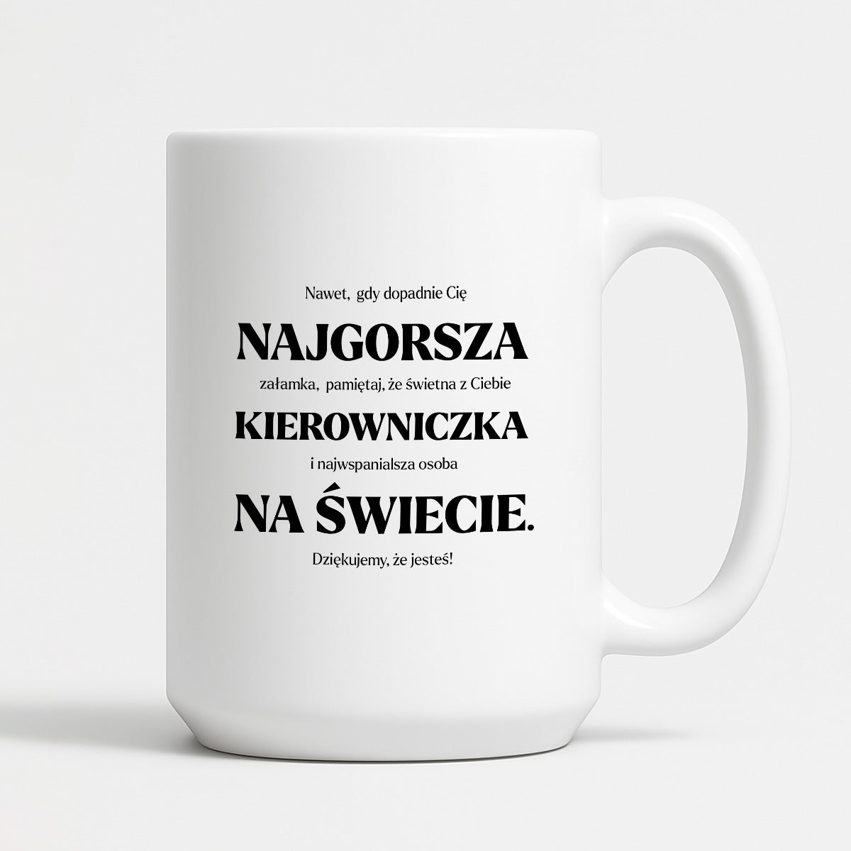Kubek z nadrukiem - "NAJGORSZA KIEROWNICZKA NA ŚWIECIE (ale jednak nie 🥰)"