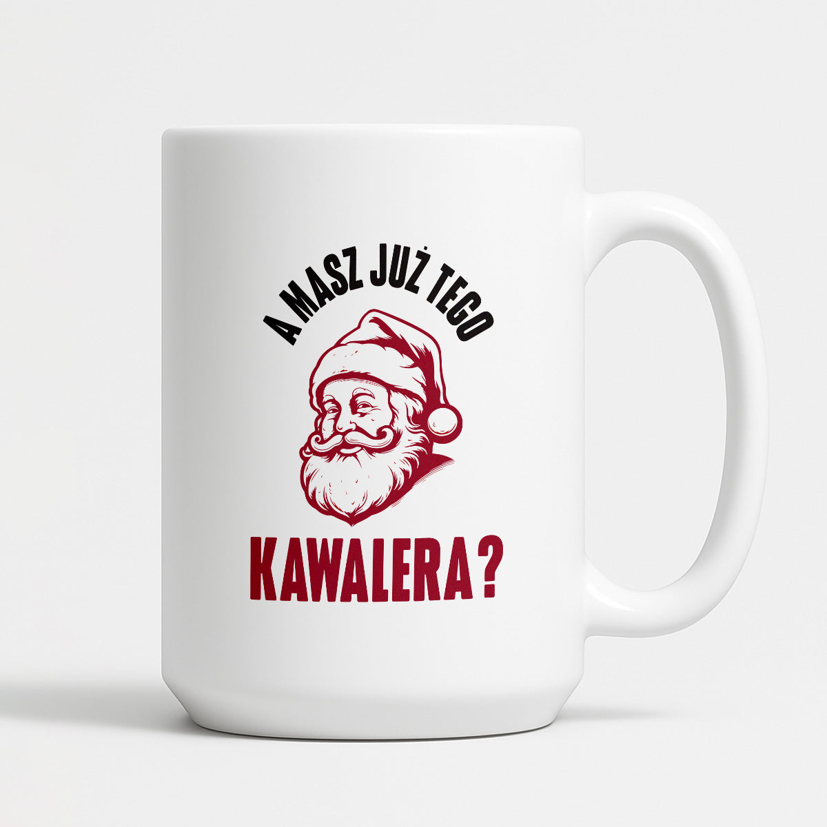 Kubek świąteczny z Mikołajem "A masz już tego kawalera?"