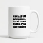 Kubek z nadrukiem - "Chciałbym być ośmiornicą"