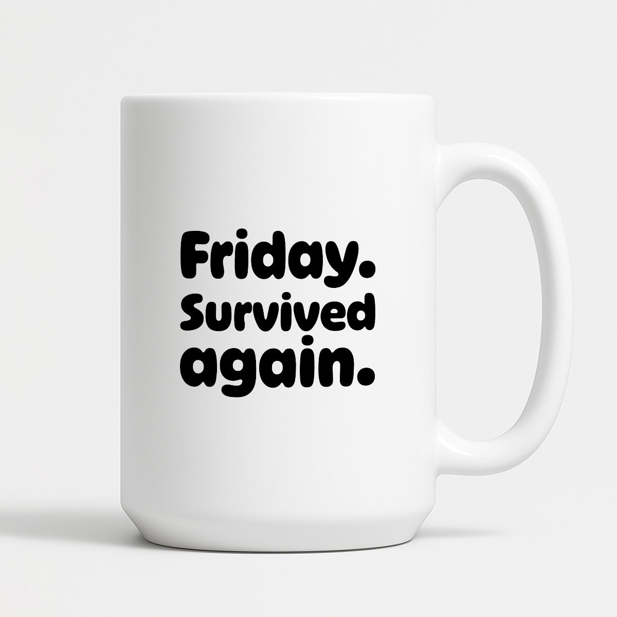 Kubek z nadrukiem "Friday. Survived again"
