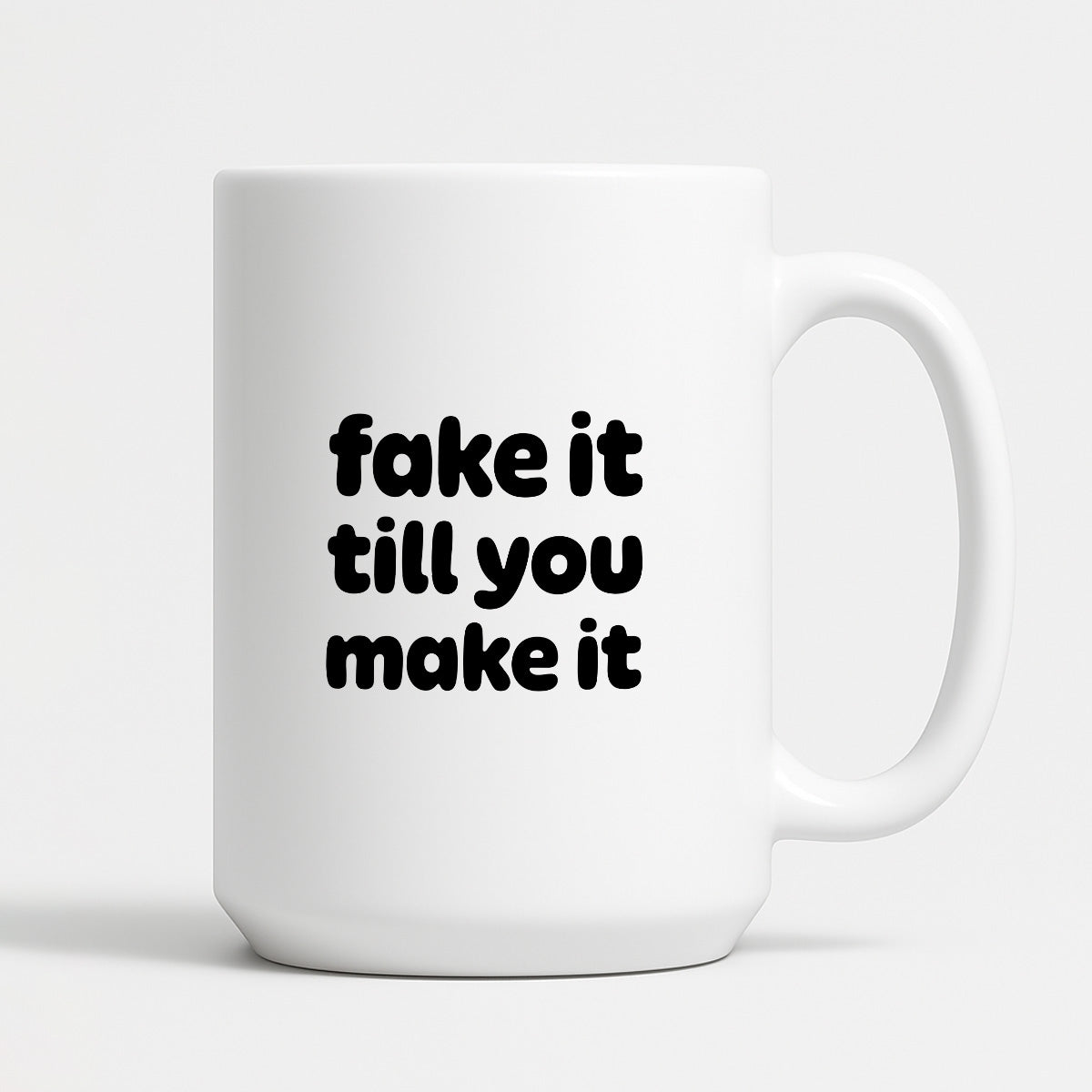 Kubek z nadrukiem - "fake it till you make it"