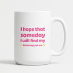 Kubek z nadrukiem - "I hope that  someday I will find my ✨Kołodziejczak era✨" RÓŻ