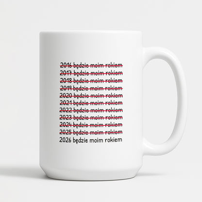 Kubek z nadrukiem - "2026 będzie moim rokiem"