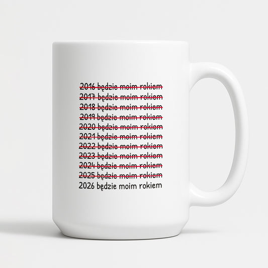 Kubek z nadrukiem - "2026 będzie moim rokiem"
