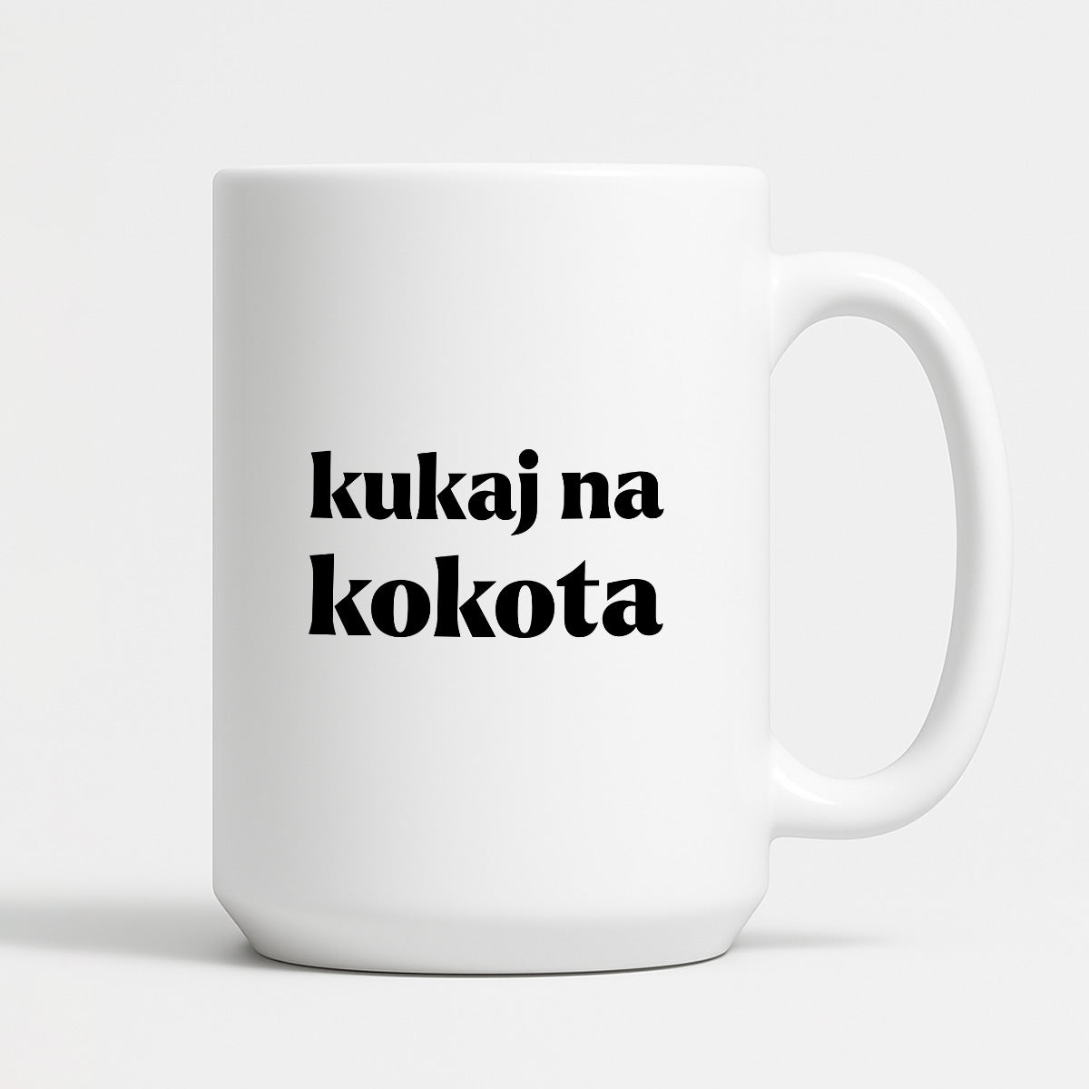 Kubek z nadrukiem - "kukaj na kokota"