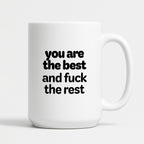 Kubek z nadrukiem - "you are the best and fuck the rest"