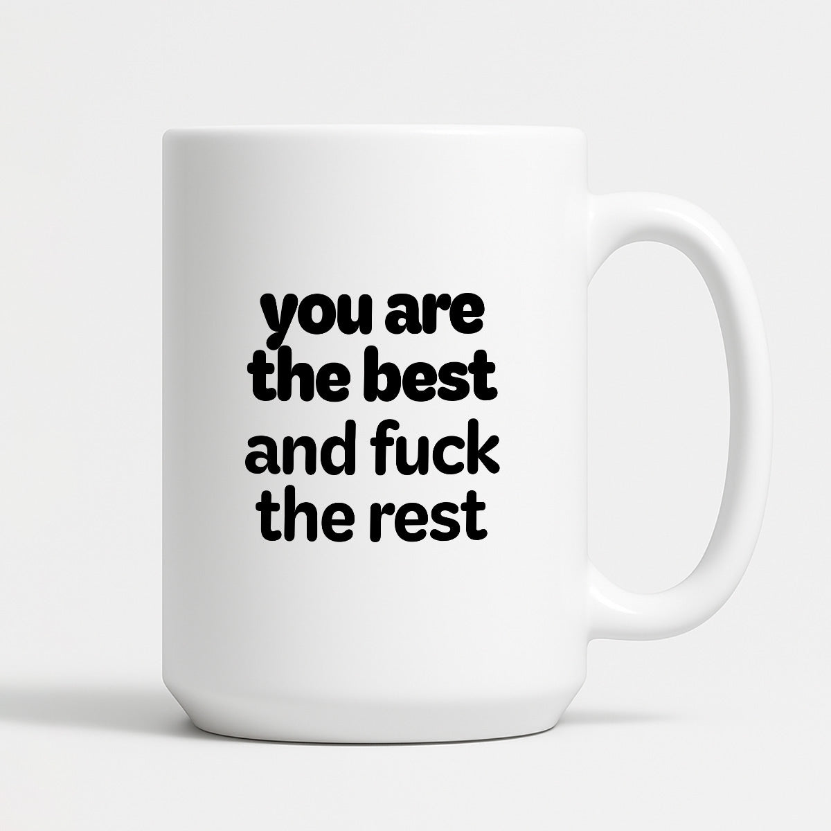 Kubek z nadrukiem - "you are the best and fuck the rest"