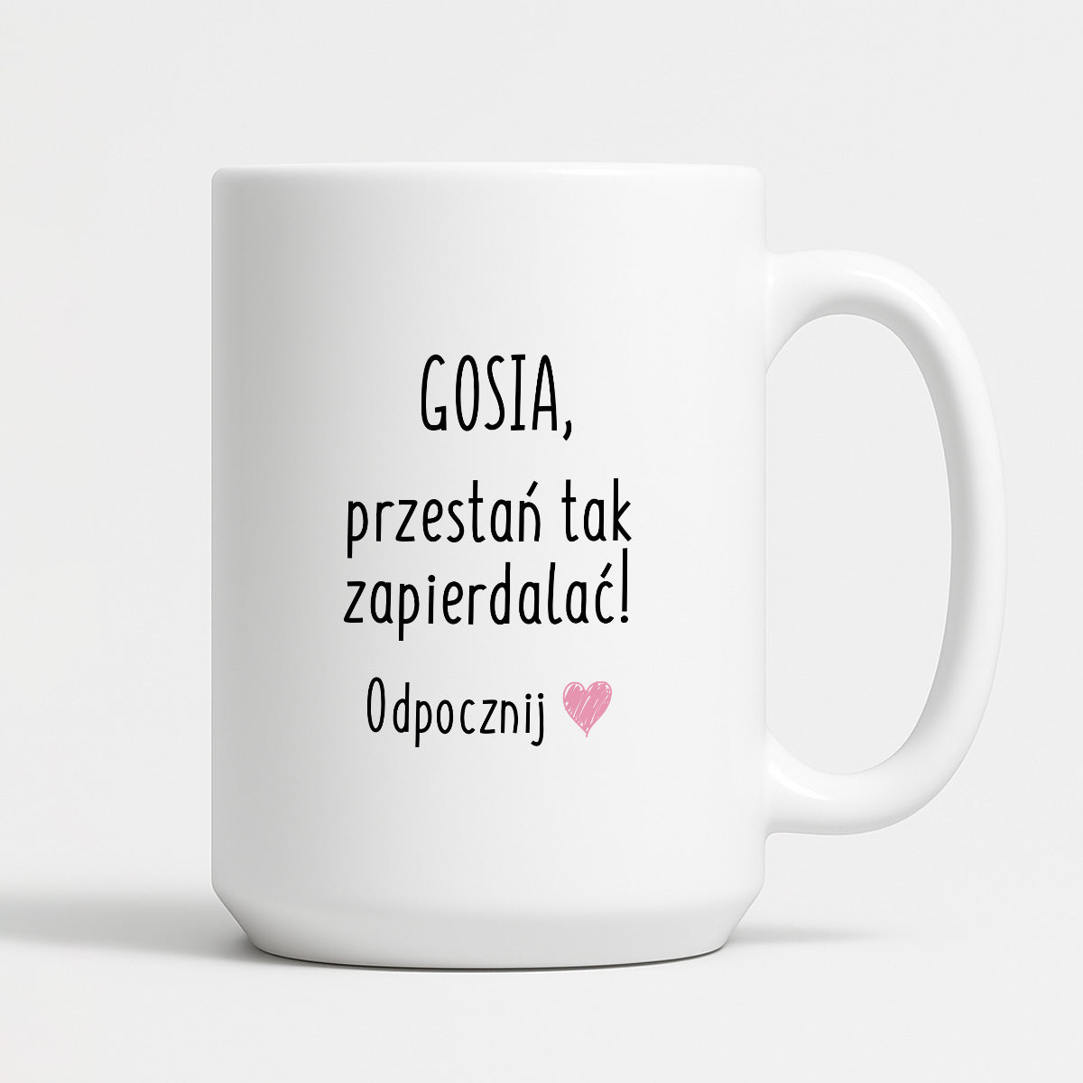 Kubek z dowolnym imieniem "Przestań tak zapierdalać. Odpocznij" II