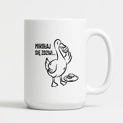 Kubek świąteczny z GĄSKĄ - "MIKOŁAJ SIĘ ZDZIWI"