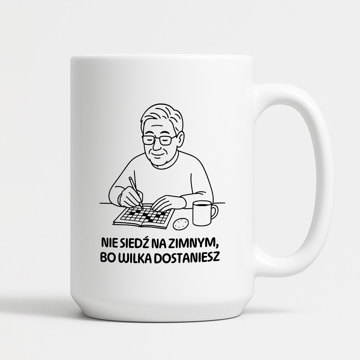 Kubek dla Babci / Dziadka - "Nie siedź na zimnym, bo wilka dostaniesz"