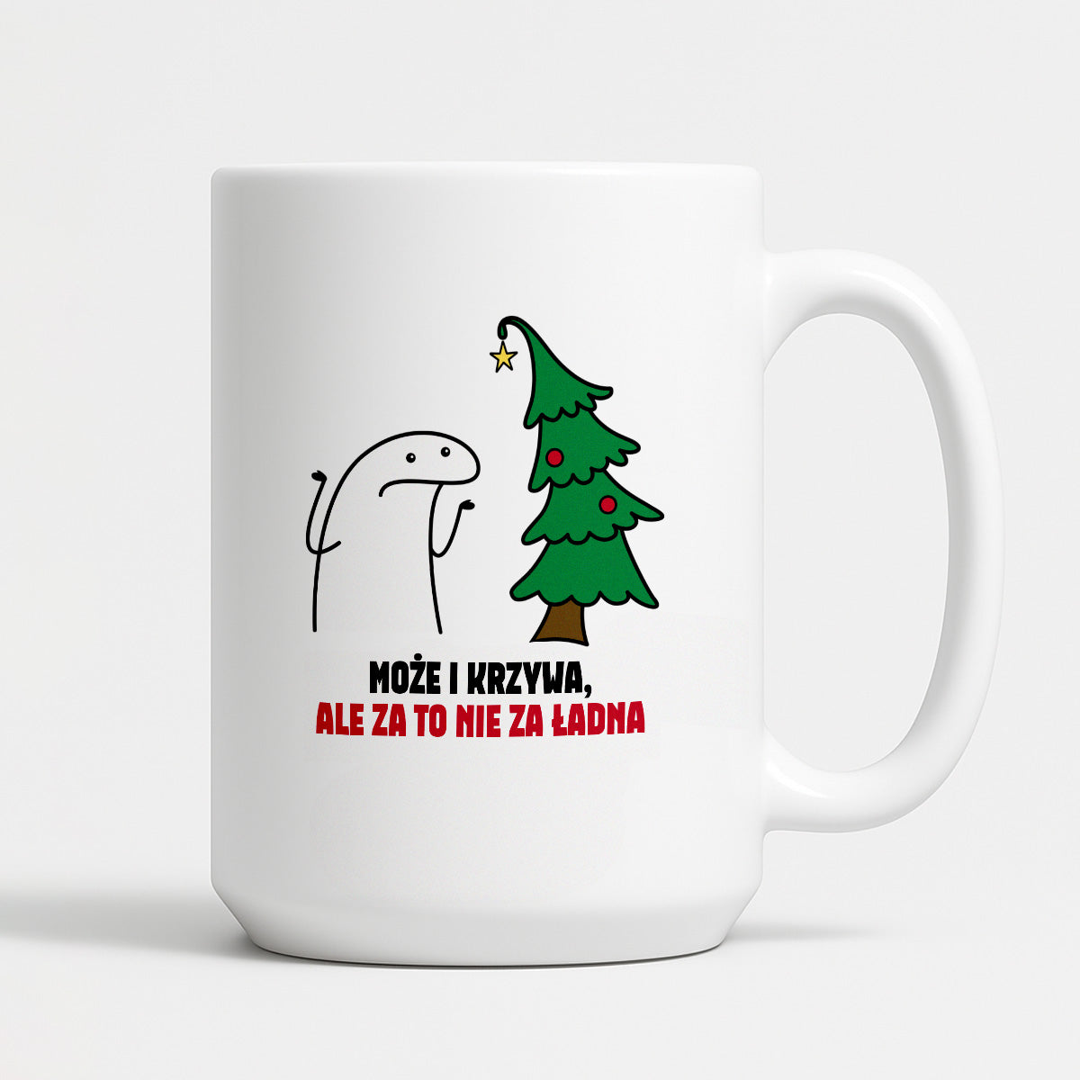 Kubek świąteczny mem "Może i krzywa, ale za to nie za ładna"