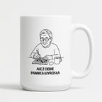 Kubek dla Babci / Dziadka - "Ale z Ciebie pannica wyrosła"