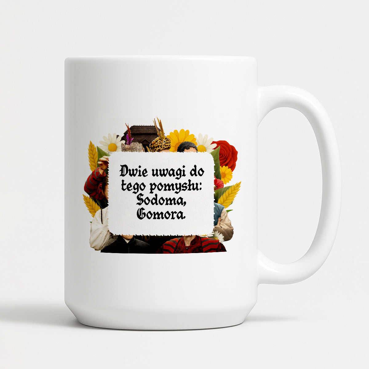 Kubek z nadrukiem "Dwie uwagi do tego pomysłu: Sodoma, Gomora." NOWE 1670