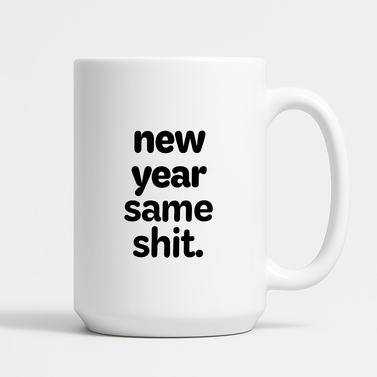 Kubek z nadrukiem - "new year same shit"