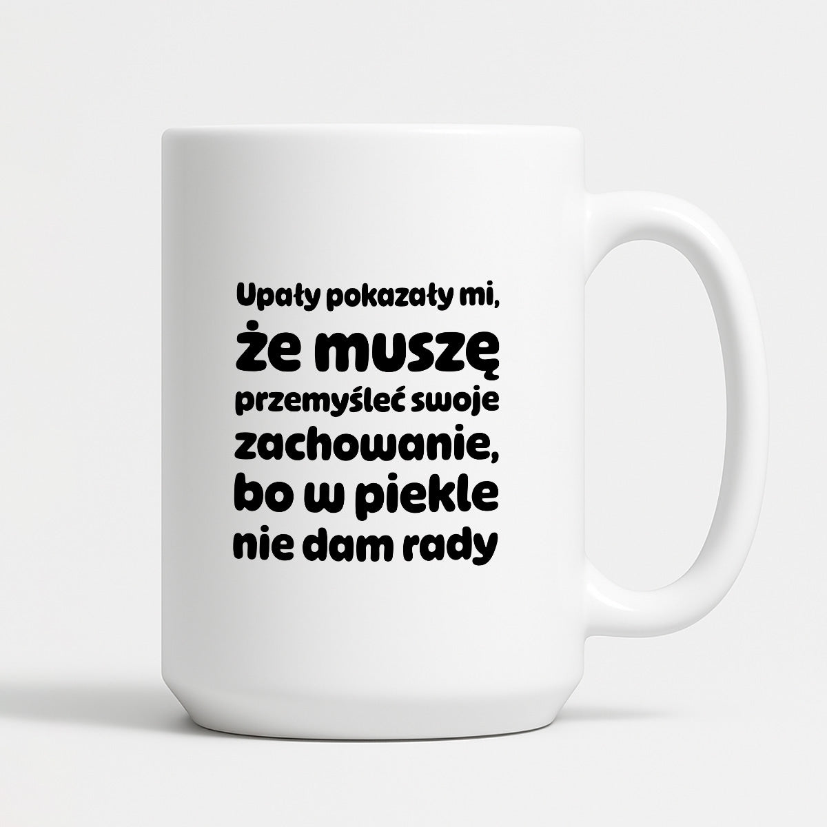 Kubek z nadrukiem - "Upały pokazały mi"