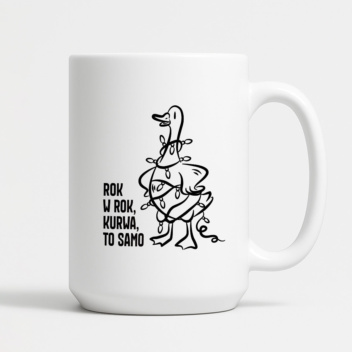 Kubek świąteczny z GĄSKĄ - "ROK W ROK, KURWA, TO SAMO"