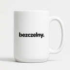 Kubek z nadrukiem - "bezczelny."