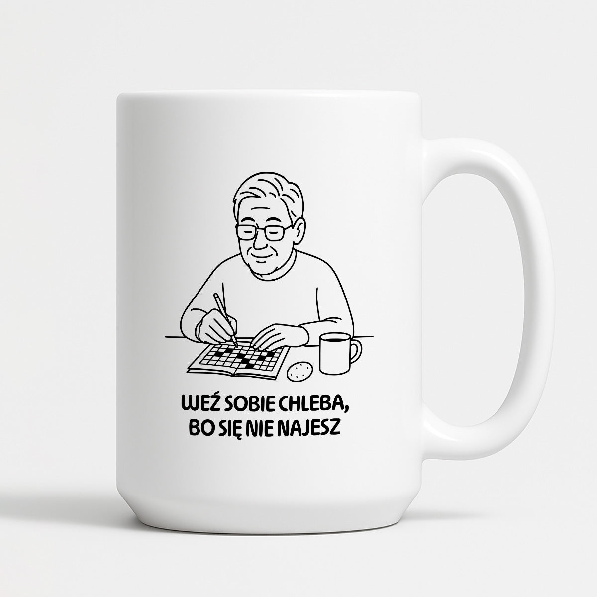 Kubek dla Babci / Dziadka - "Weź sobie chleba, bo się nie najesz"