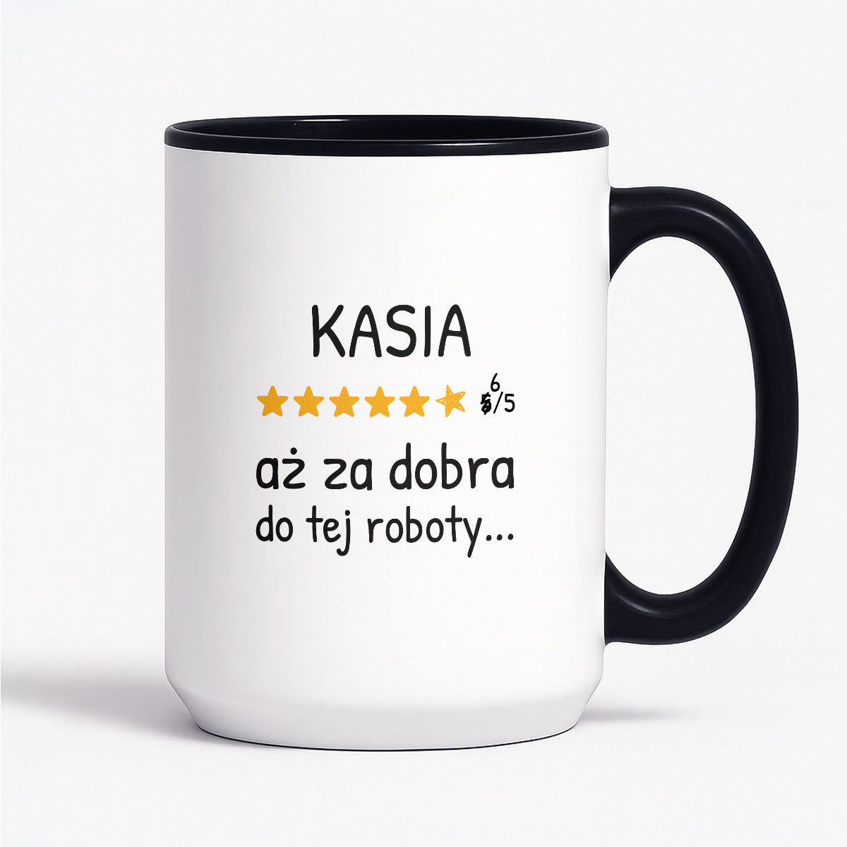 Kubek z nadrukiem - "6/5 aż za dobra do tej roboty..." z IMIENIEM
