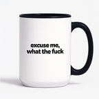 Kubek z nadrukiem - "excuse me, what the fuck"