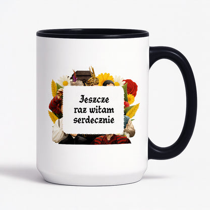 Kubek z nadrukiem "Jeszcze raz witam serdecznie" NOWE 1670