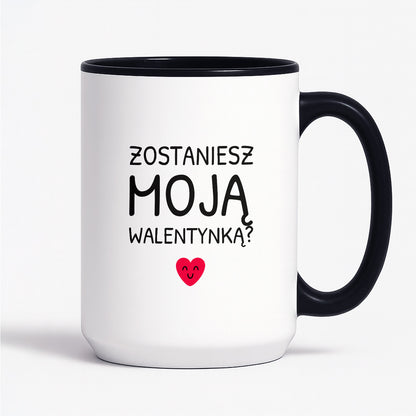 Kubek z nadrukiem - "Zostaniesz moja Walentynką?"