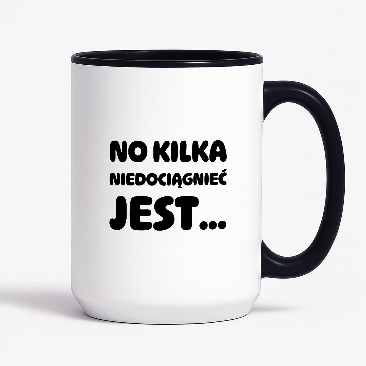 Kubek z nadrukiem - "No kilka niedociągnięć jest..."
