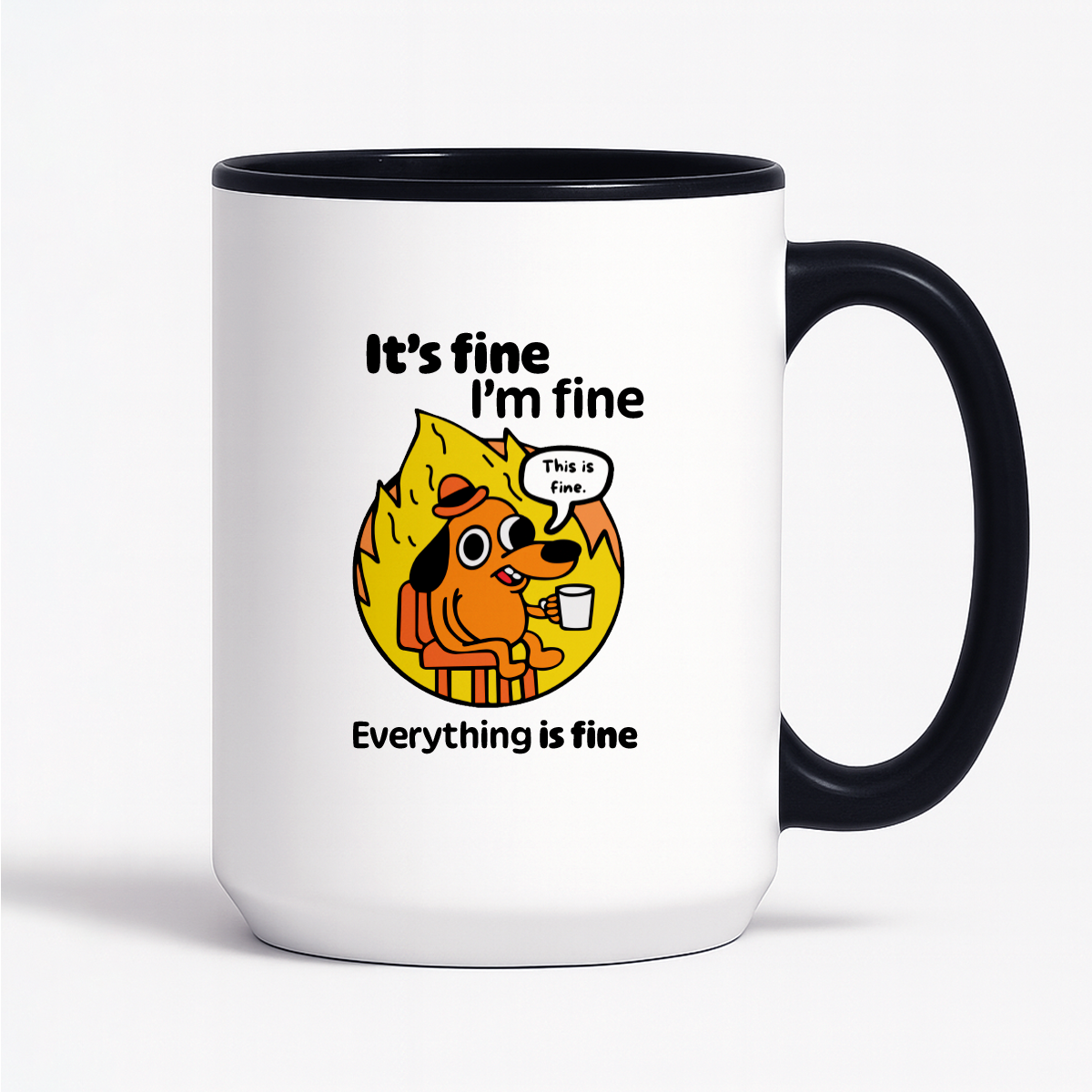 Kubek z nadrukiem - "It's fine, I'm fine, Everything is fine"