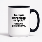 Kubek z nadrukiem - "Co mnie ogranicza? Głownie prawo karne."