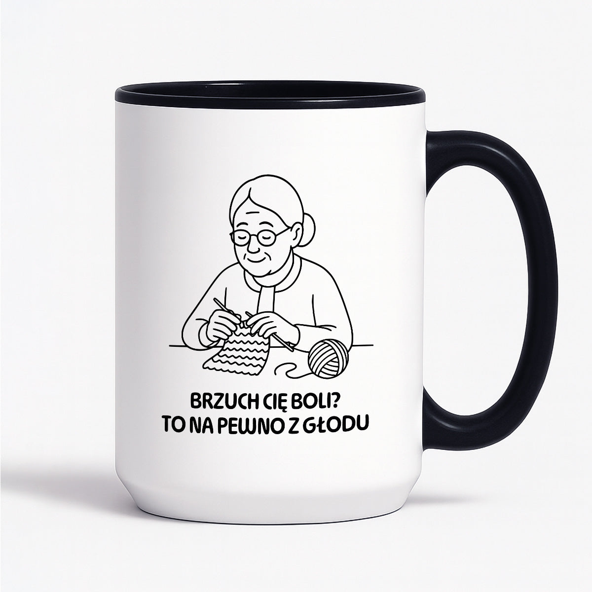 Kubek dla Babci / Dziadka - "Brzuch Cię boli? To na pewno z głodu"