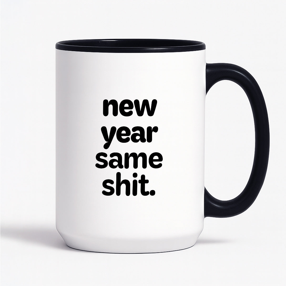 Kubek z nadrukiem - "new year same shit"