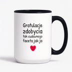 Kubek z nadrukiem - "Gratulacje zdobycia tak cudownego faceta jak ja"
