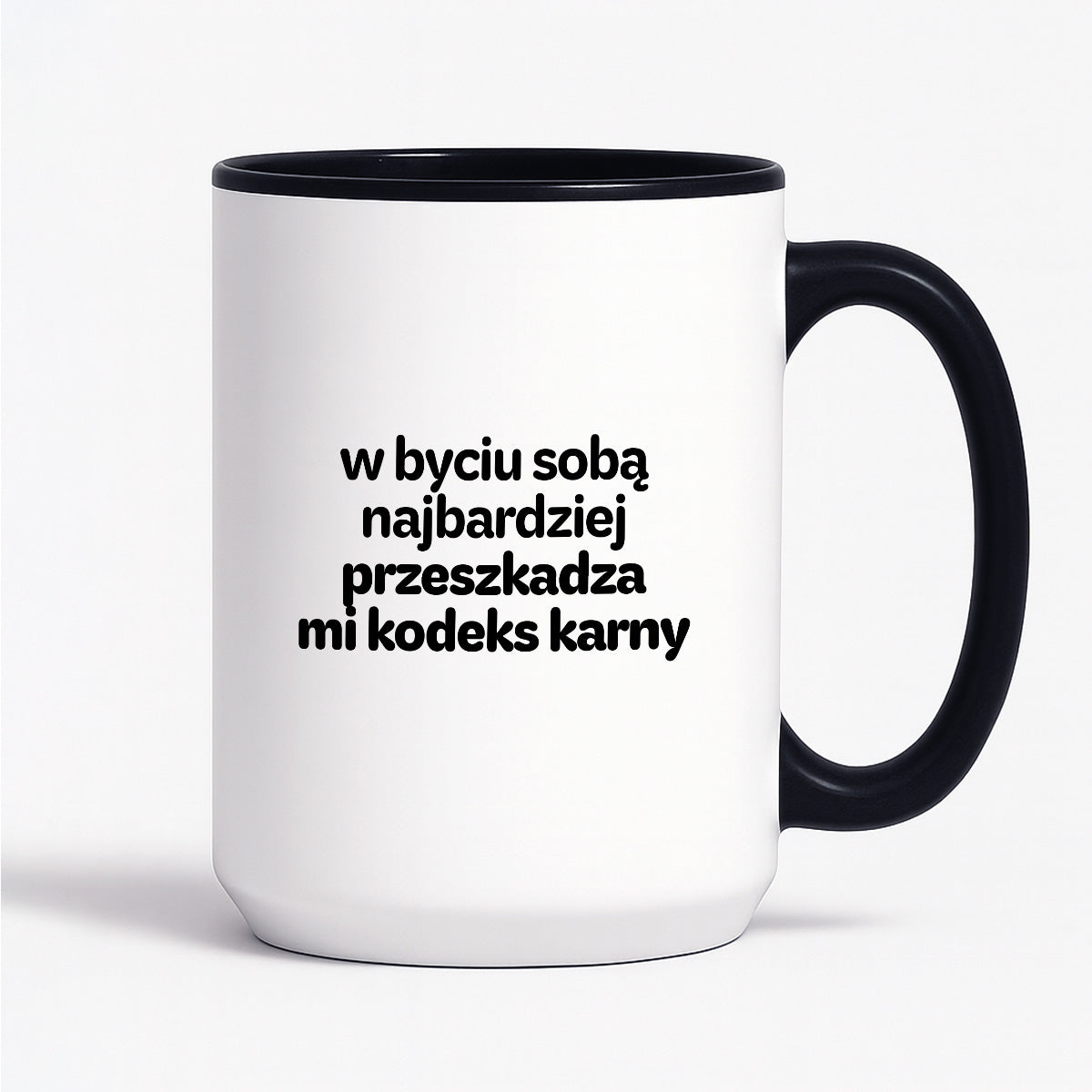 Kubek z nadrukiem - "w byciu sobą najbardziej przeszkadza mi kodeks karny"