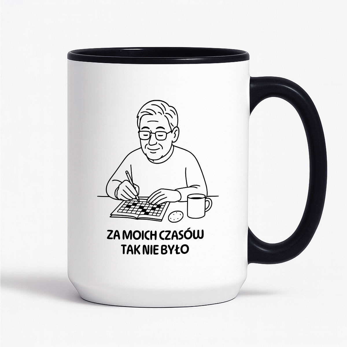 Kubek dla Babci / Dziadka - "Za moich czasów to tak nie było"